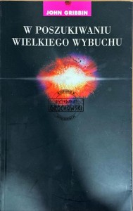 W poszukiwaniu wielkiego wybuchu 