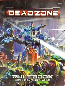 Deadzone. Rulebook. Skirmishes on Forsaken Worlds