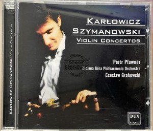 Karłowicz, Szymanowski, Piotr Pławner, Zielona Góra Symphony Orchestra, Czesław Grabowski – Violin Concertos CD