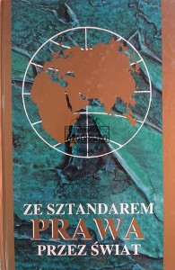 Ze sztandarem prawa przez świat