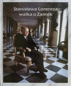 Stanisława Lorentza walka o Zamek