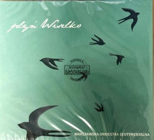 Warszawska Orkiestra Sentymentalna – Płyń Wisełko CD