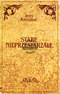 Stare nieprzestarzałe
