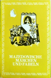 Mazedonsiche Marchen und Fabeln
