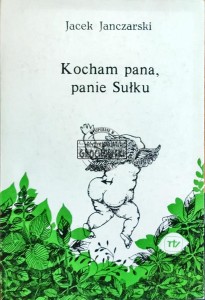 Kocham pana, panie Sułku