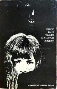 Nasze ciekawe czasy