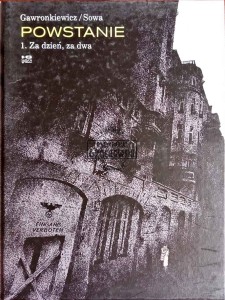 Powstanie. 1. Za dzień, za dwa