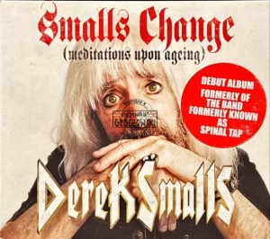 Derek Smalls – Smalls Change (Meditations Upon Ageing) CD
