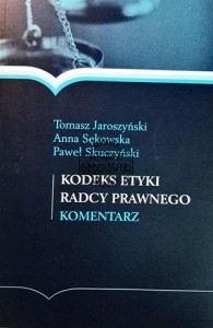 Kodeks etyki radcy prawnego. Komentarz