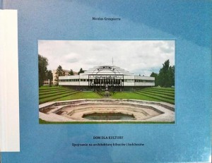 Dom dla kultury. Spojrzenie na architekrurę kibuców i kołchozów