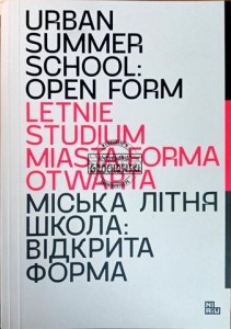 Letnie studium miasta: forma otwarta.