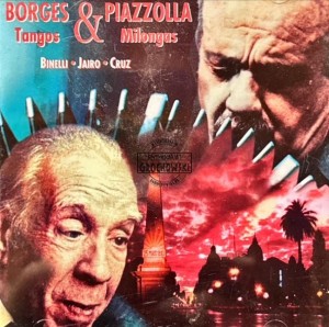 Astor Piazzolla & Jorge Luis Borges – Borges & Piazzolla CD
