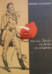 Aleksander Fredro we fraku i w szlafroku