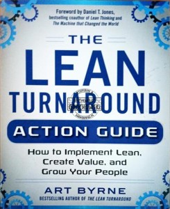 The lean turnaround. Action guide. How to implement lean, create value, and grow your people