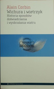 Wichura i wietrzyk. Historia sposobów doświadczania i wyobrażania wiatru