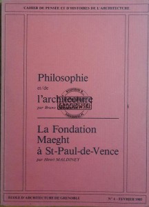 Philosophie et/de l'architecture; La Fondation Maeght a St-Paul-de-Vence