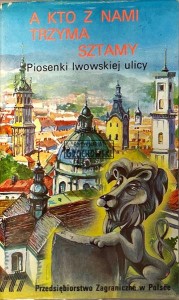 Various – A Kto Z Nami Trzyma Sztamy Czyli Piosenki Lwowskiej Ulicy Kaseta