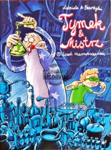 Tymek & Mistrz, tom 1. Uczeń czarnoksiężnika 