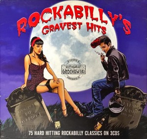 Various – Rockabilly's Gravest Hits 3CD