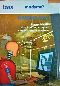 Madymo V6.4. The worldwide stardard for occupant safety software solutions T.1-3 + CD