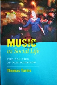 Music as Social Life. The politics of participation + CD