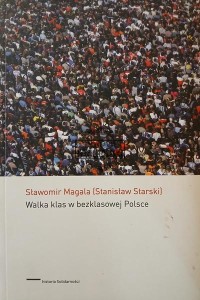 Walka klas w bezklasowej Polsce