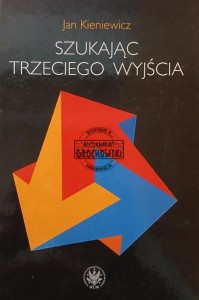 Szukając trzeciego wyjścia