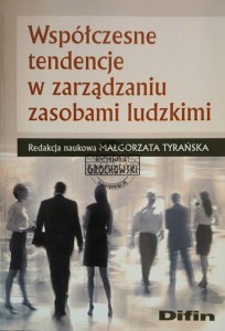 Współczesne tendencje w zarządzaniu zasobami ludzkimi