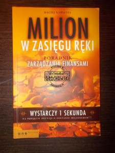 Milion w zasięgu ręki : poradnik zarządzania finansami