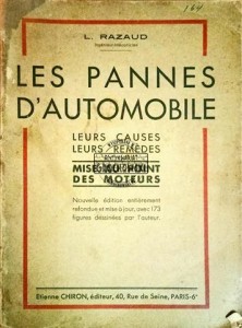 Les pannes d'automobile. Leurs causes, leurs remedes.