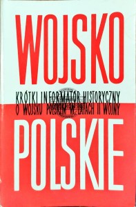 Wojsko Polskie, regularne jednostki Ludowego Wojska Polskiego. Krótki informator historyczny