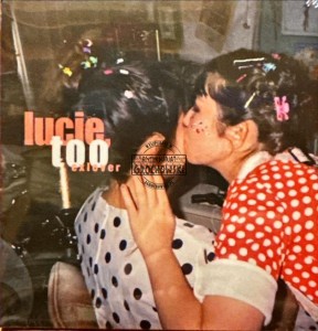 Lucie,Too – exlover CD