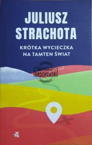 Krótka wycieczka na tamten świat