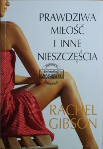 Prawdziwa miłość i inne nieszczęścia