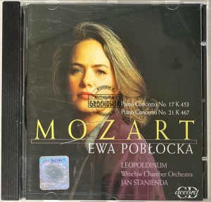 Ewa Pobłocka, Mozart – Piano Concerto No. 17 In G Major K 453 / Piano Concerto No. 21 In C Major K 467 CD