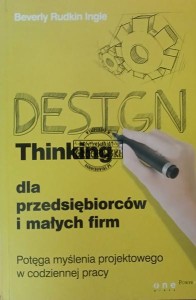 Design Thinking dla przedsiębiorców i małych firm