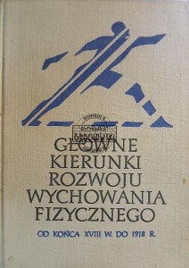 Główne kierunki rozwoju wychowania fizycznego