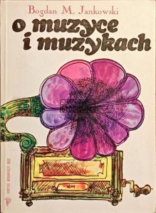 O muzyce i muzykach