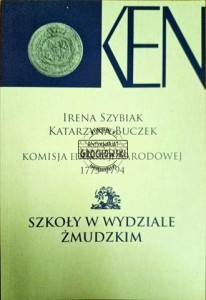 Komisja Edukacji Narodowej 1773-1794. Szkoły w wydziale Żmudzkim