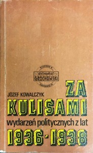 Za kulisami wydarzeń politycznych z lat 1936-1938