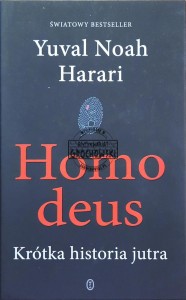 Homo deus. Krótka historia jutra