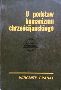 U podstaw humanizmu chrześcijańskiego