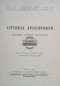 Litterae Episcoporum, Historiam Ucrainae Illustrantes 1600-1900 / Listy biskupów ilustrujące historię Ukrainy 1600-1900, tom 5 (1711-1740)