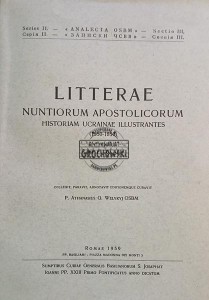 Litterae Nuntiorum Appostolicorum, Historiam Ucrainae Illustrantes 1550-1850 / Listy Nuncjuszy Apostolskich ilustrujące historię Ukrainy 1550-1850, tom 1 (1550-1593)
