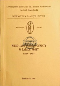 Wilno jako ognisko oświaty w latach próby