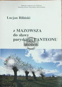 Z Mazowsza do sławy paryskiego Panteonu