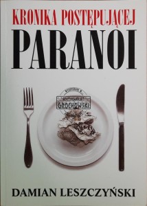 Kronika postępującej paranoi