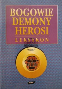 Bogowie demony Herosi, Leksykon