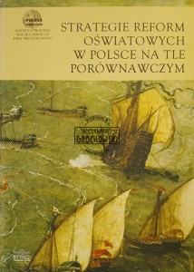 Strategie reform oświatowych w Polsce na tle porównawczym