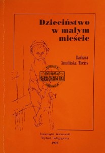 Dzieciństwo w małym mieście